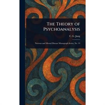 The Theory of Psychoanalysis