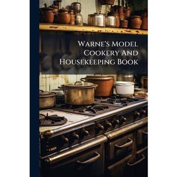 Warne's Model Cookery And Housekeeping Book