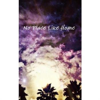 No Place Like Home
