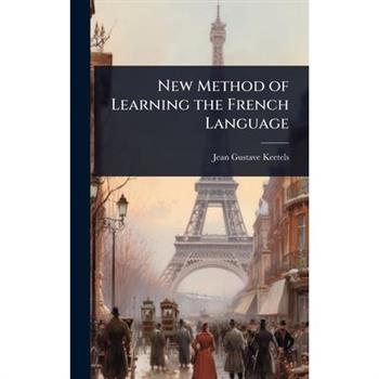 New Method of Learning the French Language