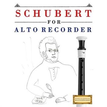 Schubert for Alto Recorder