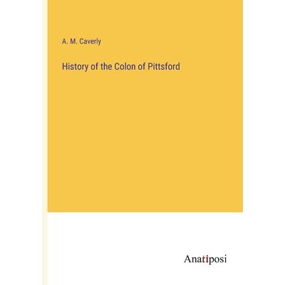 History of the Colon of Pittsford