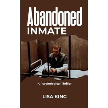 Abandoned Inmate