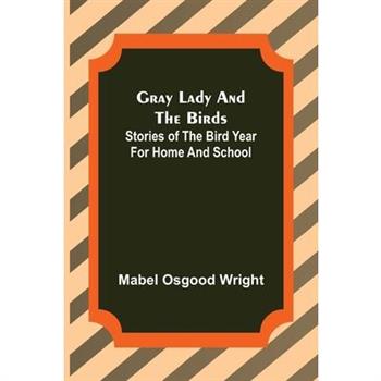 Gray Lady and the Birds