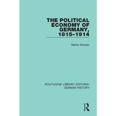 The Political Economy of Germany, 1815-1914