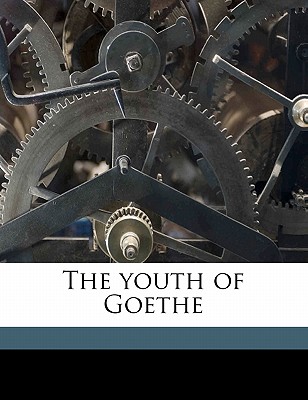The Youth of Goethe