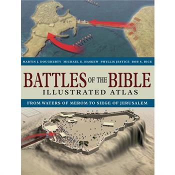 Battles of the Bible Illustrated Atlas