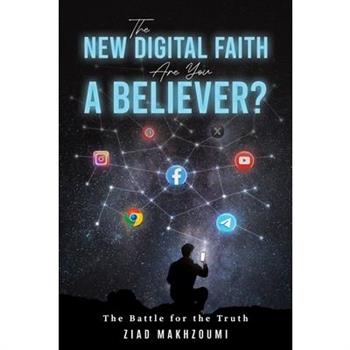 The New Digital Faith