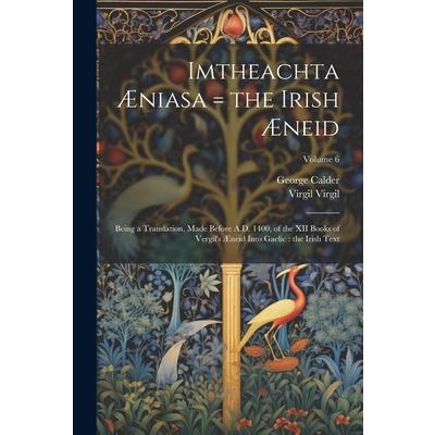 Imtheachta ?niasa = the Irish ?neid