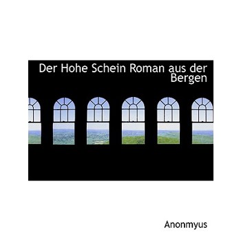 Der Hohe Schein Roman Aus Der Bergen