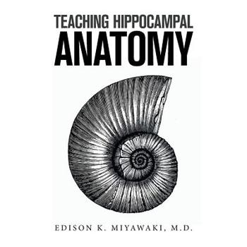 Teaching Hippocampal Anatomy