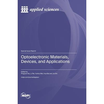 Optoelectronic Materials, Devices, and Applications