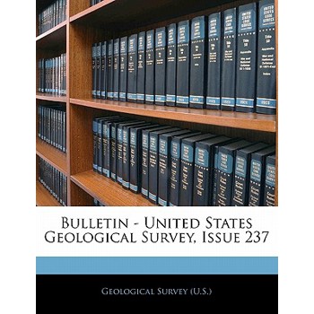 Bulletin - United States Geological Survey, Issue 237