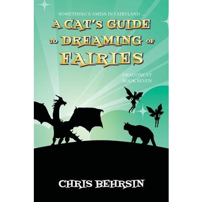 A Cat's Guide to Dreaming of Fairies