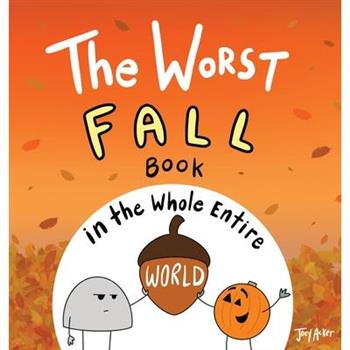 The Worst Fall Book in the Whole Entire World