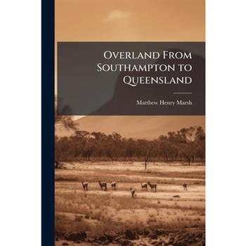 Overland From Southampton to Queensland