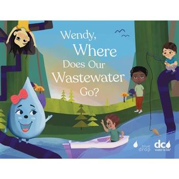 Wendy, Where Does Our Wastewater Go?