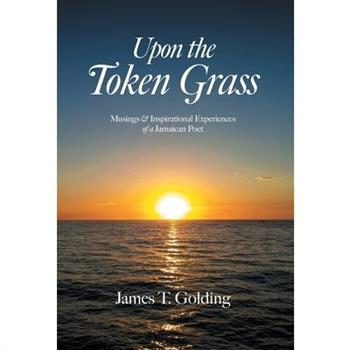 Upon the Token Grass