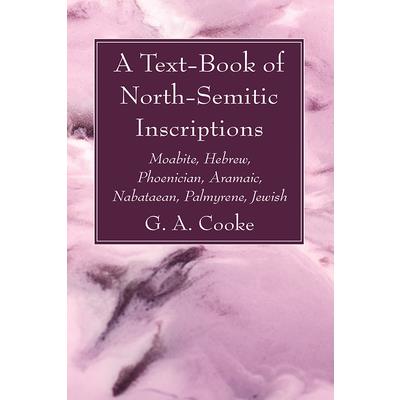 A Text-Book of North-Semitic Inscriptions