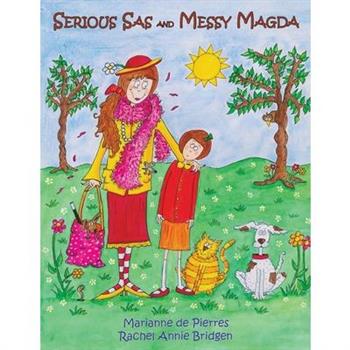 Serious Sas and Messy Magda