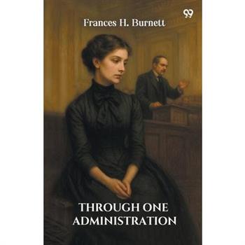 Through One Administration