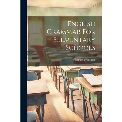 English Grammar For Elementary Schools