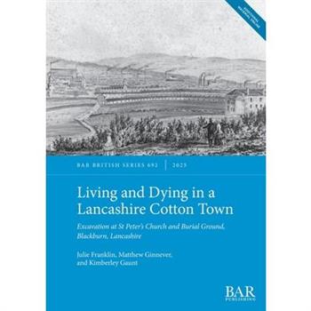 Living and Dying in a Lancashire Cotton Town