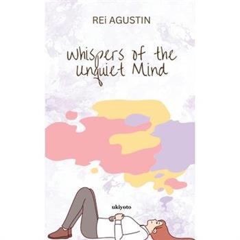 Whispers of the Unquiet Mind