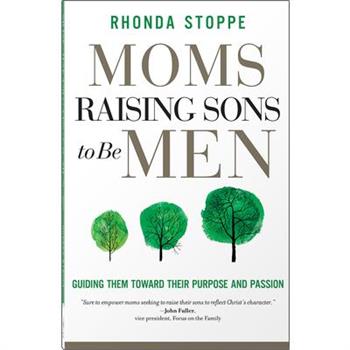 Moms Raising Sons to Be Men