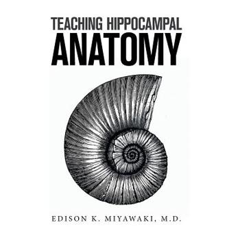 Teaching Hippocampal Anatomy