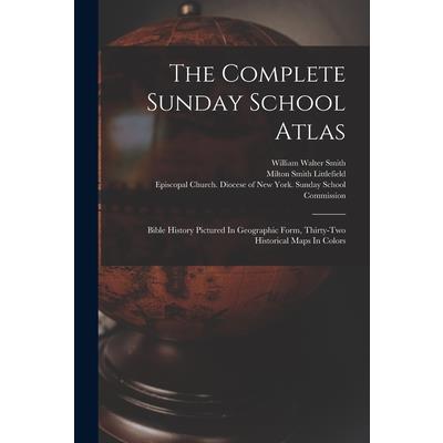 The Complete Sunday School Atlas