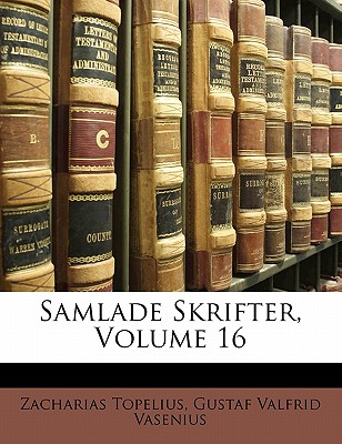 Samlade Skrifter, Volume 16