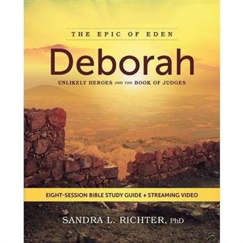 Deborah Bible Study Guide Plus Streaming Video