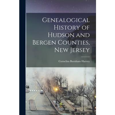 Genealogical History of Hudson and Bergen Counties, New Jersey