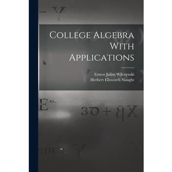 College Algebra With Applications