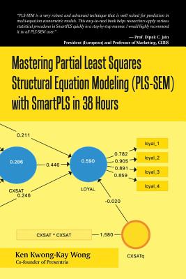 Mastering Partial Least Squares Structural Equation Modeling (Pls-sem) With Smartpls in 38