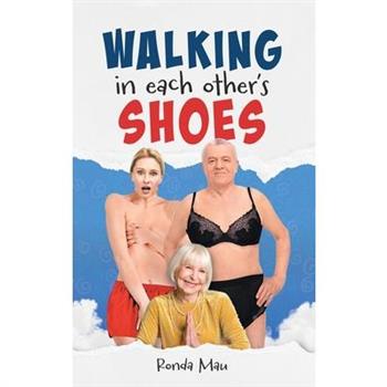 Walking In Each Other’s Shoes