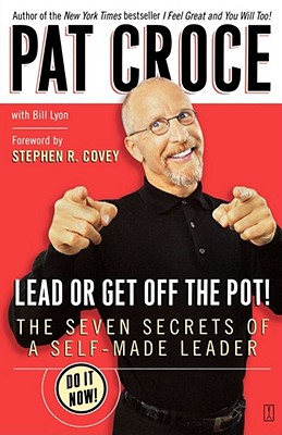 Lead Or Get Off The Pot!