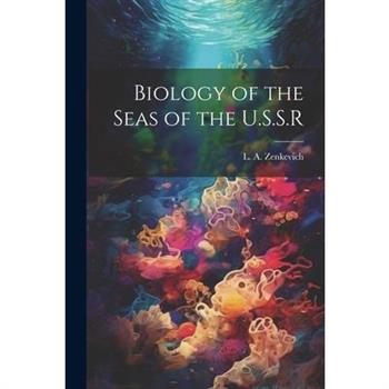 Biology of the Seas of the U.S.S.R