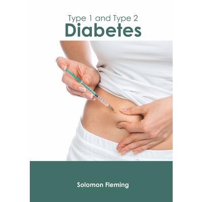 Type 1 and Type 2 Diabetes