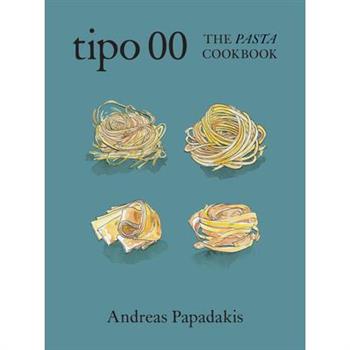 Tipo 00 the Pasta Cookbook