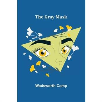 The Gray Mask