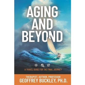 Aging and Beyond