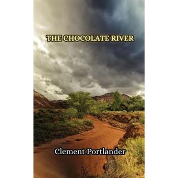 The Chocolate River