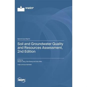 Soil and Groundwater Quality and Resources Assessment, 2nd Edition