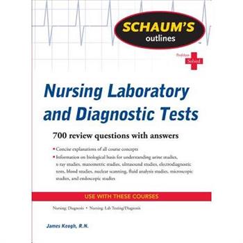 Schaum’s Outlines: Nursing Laboratory and Diagnostic Tests