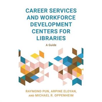 Career Services and Workforce Development Centers for Libraries