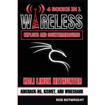 Wireless Exploits And Countermeasures