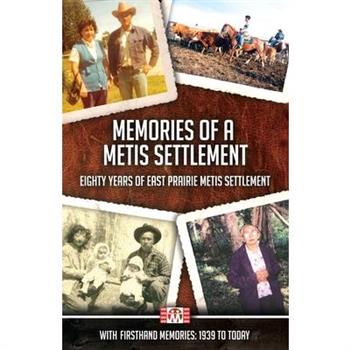 Memories of a Metis Settlement