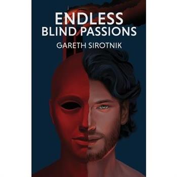 Endless Blind Passions